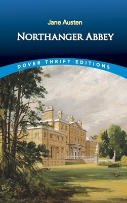 Northanger Abbey by Austen, Jane