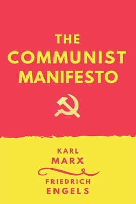 The Communist Manifesto by Engels, Friedrich