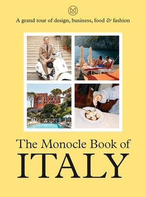 The Monocle Book of Italy by Br&#195;&#187;l&#195;&#169;, Tyler