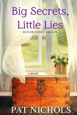 Big Secret, Little Lies by Nichols, Pat