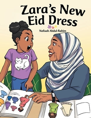 Zara's New Eid Dress by Abdul-Rahim, Nafisah