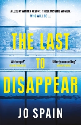 The Last to Disappear by Spain, Jo