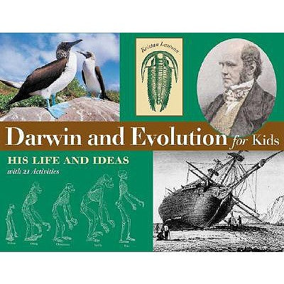 Darwin and Evolution for Kids: His Life and Ideas with 21 Activities Volume 16 by Lawson, Kristan