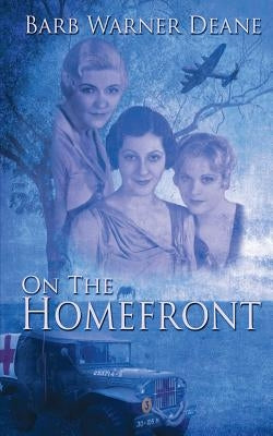 On the Homefront by Deane, Barb Warner