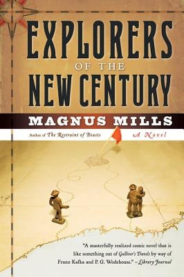 Explorers of the New Century by Mills, Magnus