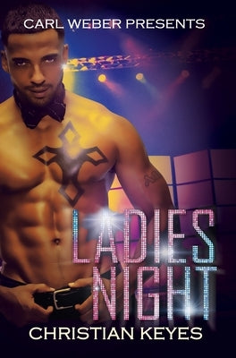 Ladies Night: Carl Weber Presents by Keyes, Christian