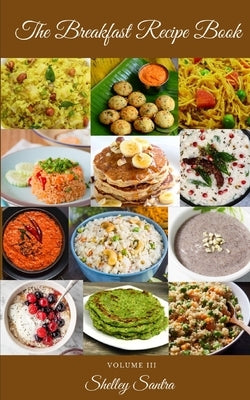 The Breakfast Recipe Book by Santra, Shelley