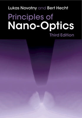Principles of Nano-Optics by Novotny, Lukas
