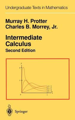 Intermediate Calculus by Protter, Murray H.