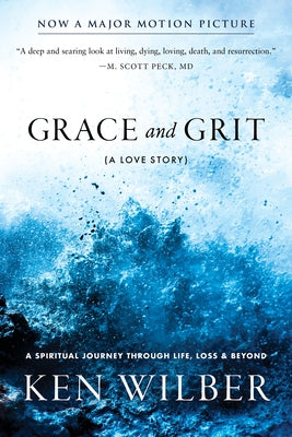 Grace and Grit: A Love Story by Wilber, Ken