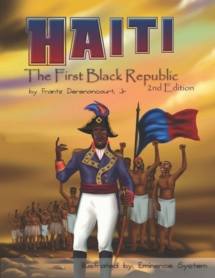 Haiti: The First Black Republic by System, Eminence