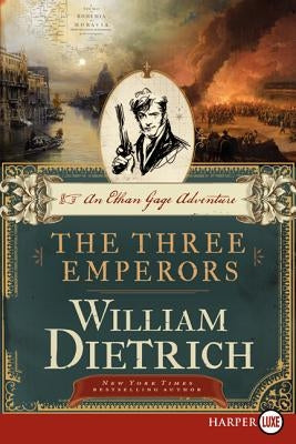 The Three Emperors by Dietrich, William