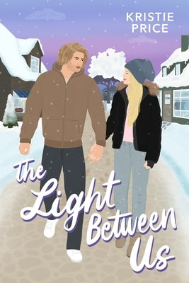 The Light Between Us by Price, Kristie