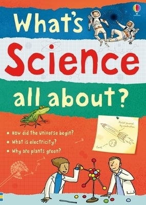 What's Science All About? by Frith, Alex