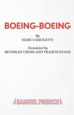 Boeing Boeing by Camoletti, Marc