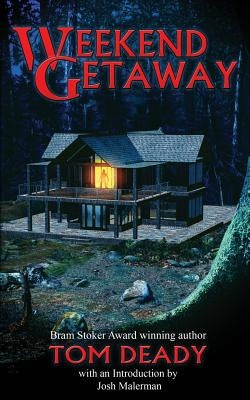 Weekend Getaway by Deady, Tom