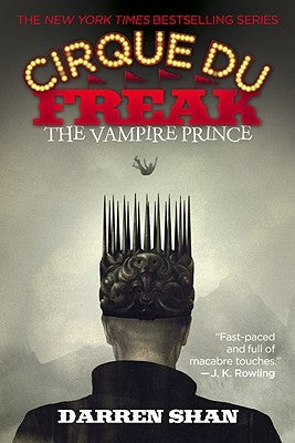 The Cirque Du Freak: The Vampire Prince by Shan, Darren