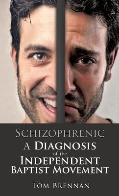 Schizophrenic by Brennan, Tom