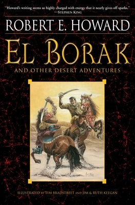 El Borak and Other Desert Adventures by Howard, Robert E.