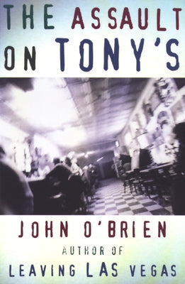 Assault on Tony's by O'Brien, John