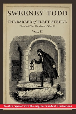 Sweeney Todd: The Barber of Fleet-Street: Vol. II: Original Title: The String of Pearls by John, Finn J. D.