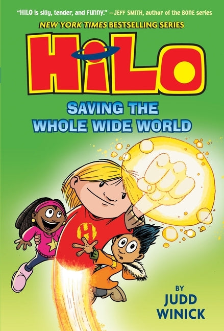 Hilo Book 2: Saving the Whole Wide World: (A Graphic Novel) by Winick, Judd