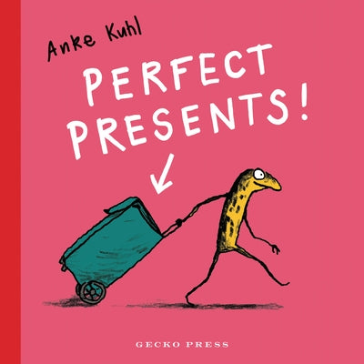 Perfect Presents! by Kuhl, Anke