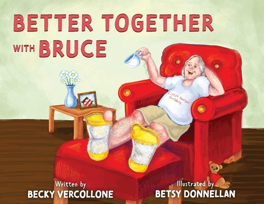 Better Together with Bruce by Vercollone, Becky S.