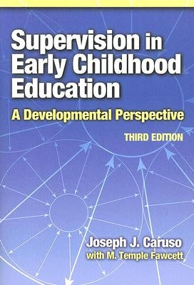 Supervision in Early Childhood Education by Caruso, Joseph J.