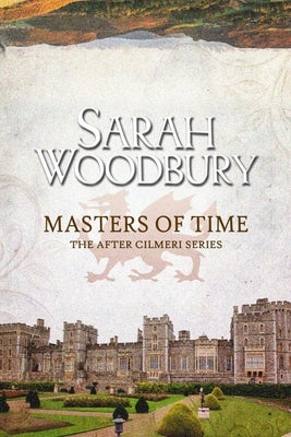 Masters of Time by Woodbury, Sarah