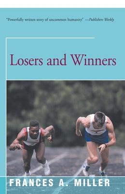 Losers and Winners by Miller, Frances A.