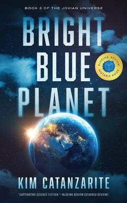 Bright Blue Planet by Catanzarite, Kim