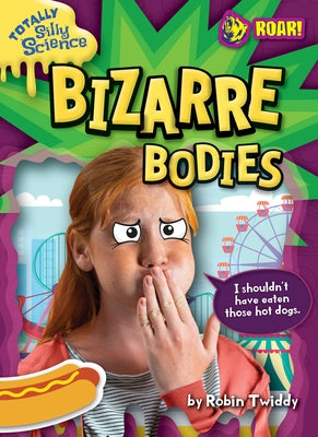 Bizarre Bodies by Twiddy, Robin