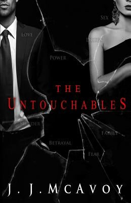 The Untouchables by McAvoy, J. J.