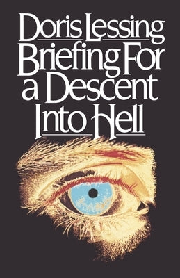 Briefing for a Descent into Hell by Lessing, Doris