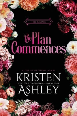 The Plan Commences by Ashley, Kristen