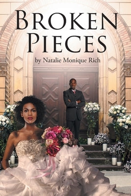 Broken Pieces by Rich, Natalie Monique