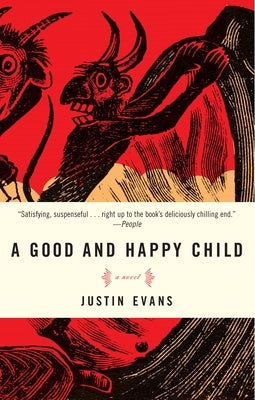 A Good and Happy Child by Evans, Justin