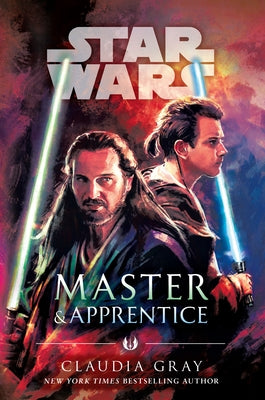 Master & Apprentice (Star Wars) by Gray, Claudia