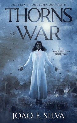 Thorns of War by F. Silva, Jo?o