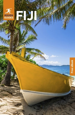 Rough Guides Fiji: Travel Guide with eBook by Guides, Rough
