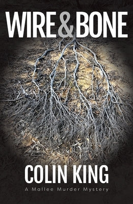 Wire and Bone by King, Colin