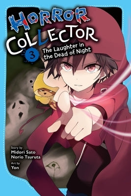 Horror Collector, Vol. 3: The Laughter in the Dead of Night by Sato, Midori