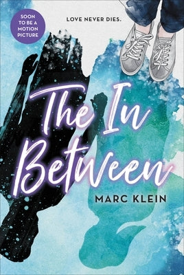 The in Between by Klein, Marc