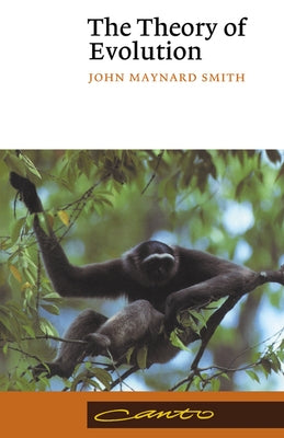 The Theory of Evolution by Maynard Smith, John