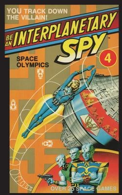 Be An Interplanetary Spy: Space Olympics by Martinez, Ron