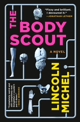 The Body Scout by Michel, Lincoln