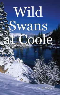 Wild Swans at Coole by Yeats, W. B.