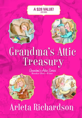 Grandma's Attic Treasury by Richardson, Arleta