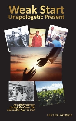 Weak Start Unapologetic Present by Patrick, Lester